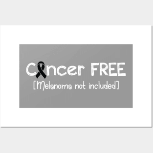 Cancer FREE- Melanoma Cancer Gifts Melanoma Cancer Awareness Posters and Art